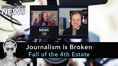 #8 - Journalism Is Broken (The Fall of the Fourth Estate)