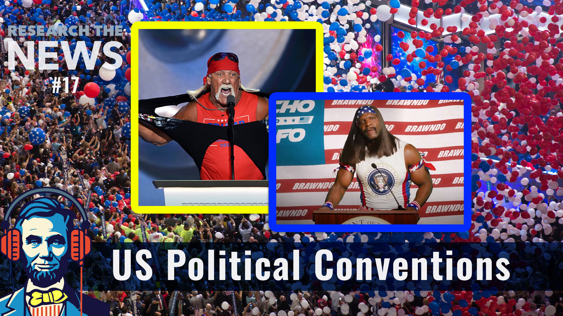 #17 - The Evolution of US Political Conventions